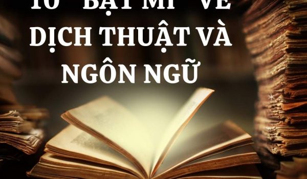 10 bat mi ve dich thuat va ngon ngu