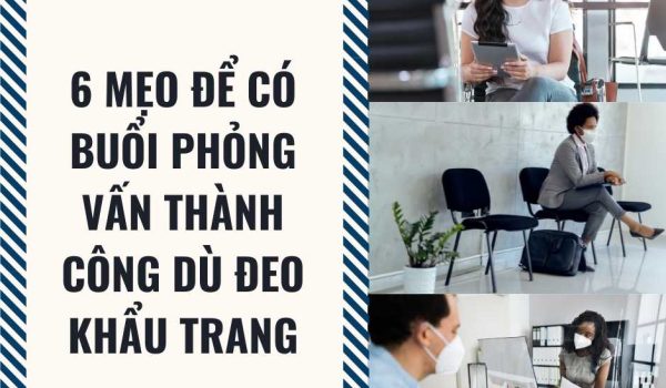 6 meo de co buoi phong van thanh cong du deo khau trang