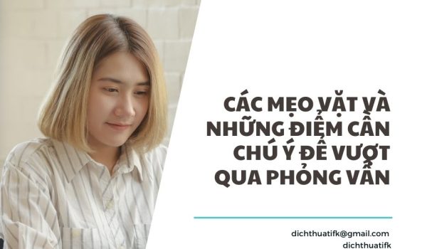 Các mẹo vặt và những điểm cần chú ý đCác mẹo vặt và những điểm cần chú ý để vượt qua phỏng vấn ể vượt qua phỏng vấn