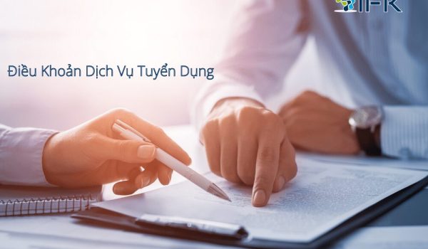 Dieu Khoan Dich Vu Tuyen Dung IFK