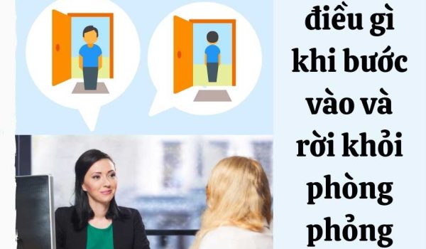 dieu can luu y khi buoc vao, roi khoi phong phong van