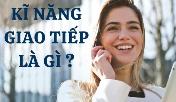 Ki nang giao tiep la gi