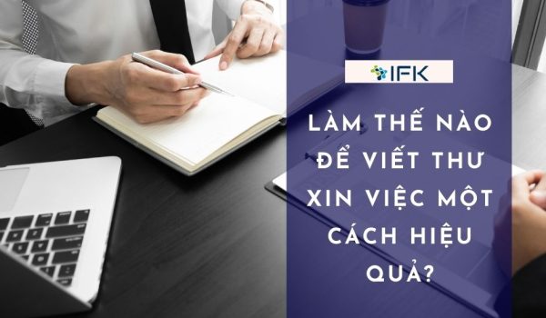 Lam the nao de viet thu xin viec mot cach hieu qua