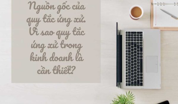 Quy tac ung xu trong kinh doanh