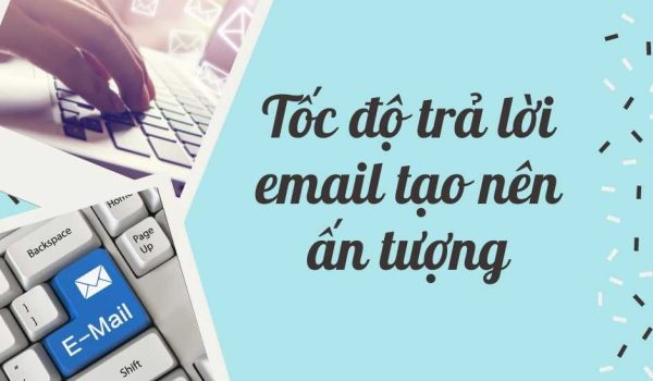Toc do tra loi email tao nen an tuong