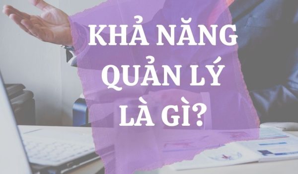 kha nang quan ly la gi